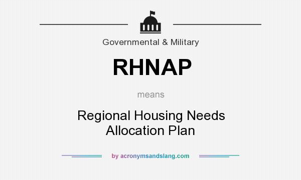 What does RHNAP mean? It stands for Regional Housing Needs Allocation Plan