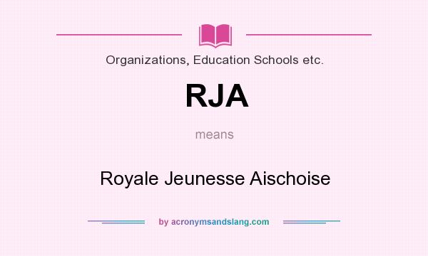 What does RJA mean? It stands for Royale Jeunesse Aischoise