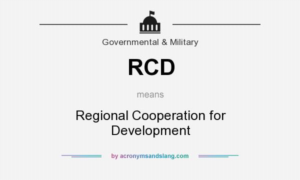 What does RCD mean? It stands for Regional Cooperation for Development