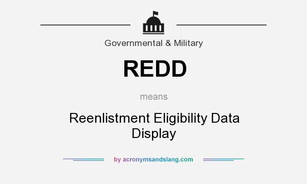 What does REDD mean? It stands for Reenlistment Eligibility Data Display
