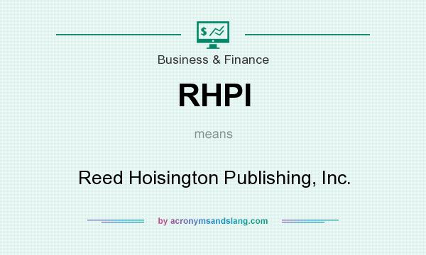 What does RHPI mean? It stands for Reed Hoisington Publishing, Inc.