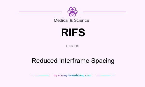 What does RIFS mean? It stands for Reduced Interframe Spacing
