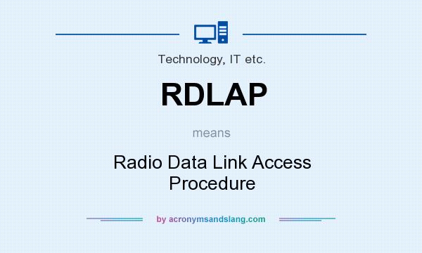 What does RDLAP mean? It stands for Radio Data Link Access Procedure