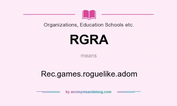 What does RGRA mean? It stands for Rec.games.roguelike.adom