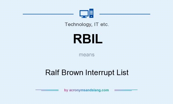What does RBIL mean? It stands for Ralf Brown Interrupt List