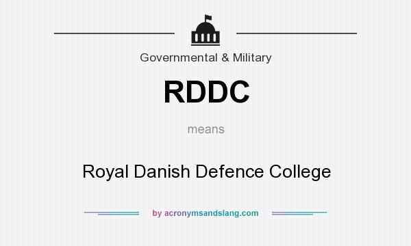 What does RDDC mean? It stands for Royal Danish Defence College