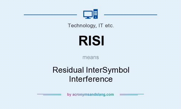 What does RISI mean? It stands for Residual InterSymbol Interference