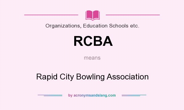 What does RCBA mean? It stands for Rapid City Bowling Association