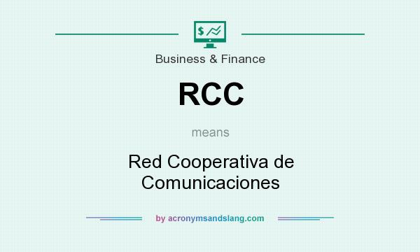 What does RCC mean? It stands for Red Cooperativa de Comunicaciones