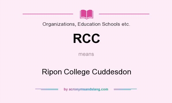 What does RCC mean? It stands for Ripon College Cuddesdon
