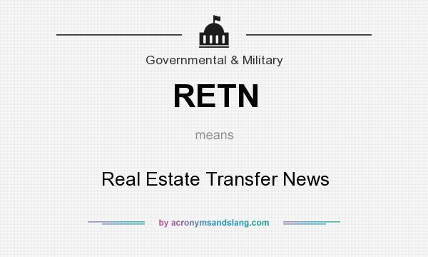 What does RETN mean? It stands for Real Estate Transfer News