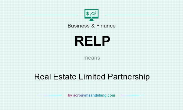 What does RELP mean? It stands for Real Estate Limited Partnership