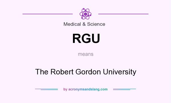 What does RGU mean? It stands for The Robert Gordon University