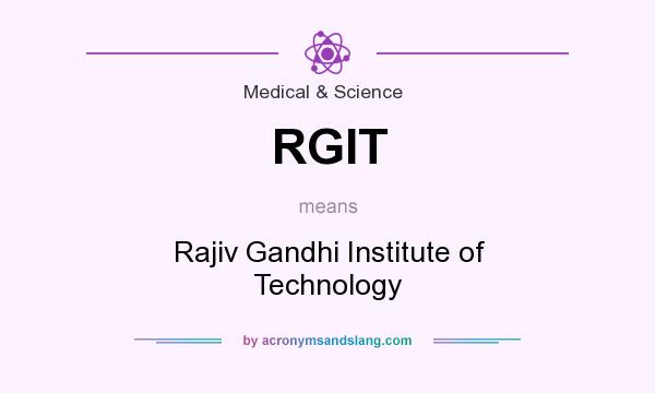 What does RGIT mean? It stands for Rajiv Gandhi Institute of Technology