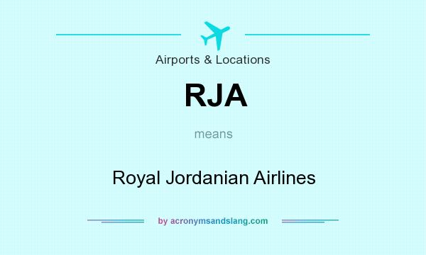 What does RJA mean? It stands for Royal Jordanian Airlines