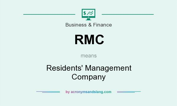 What does RMC mean? It stands for Residents` Management Company