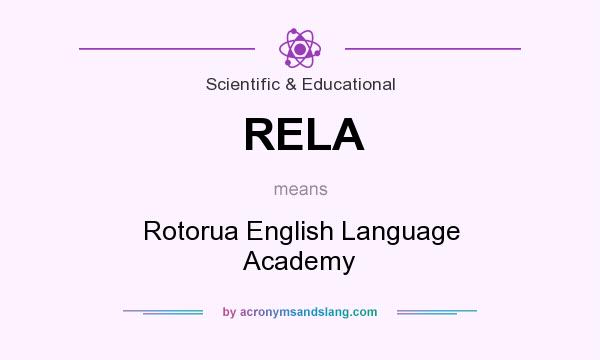 What does RELA mean? It stands for Rotorua English Language Academy
