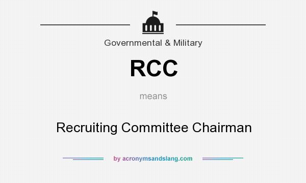 What does RCC mean? It stands for Recruiting Committee Chairman