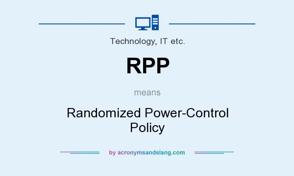 What does RPP mean? It stands for Randomized Power-Control Policy