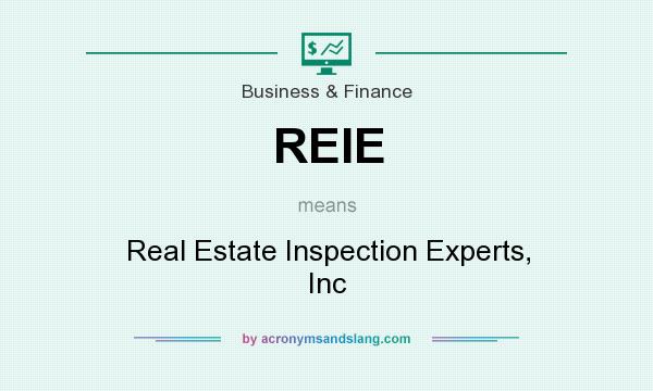 What does REIE mean? It stands for Real Estate Inspection Experts, Inc