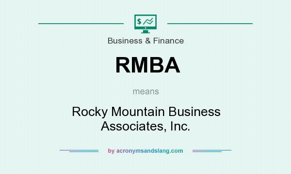 What does RMBA mean? It stands for Rocky Mountain Business Associates, Inc.