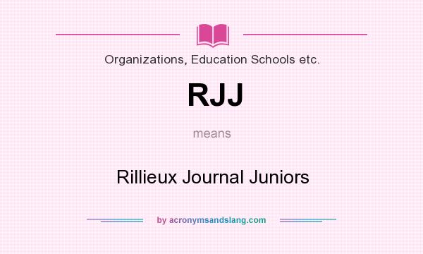 What does RJJ mean? It stands for Rillieux Journal Juniors