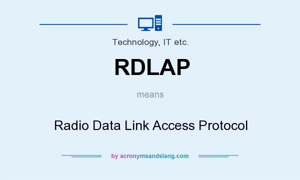What does RDLAP mean? It stands for Radio Data Link Access Protocol