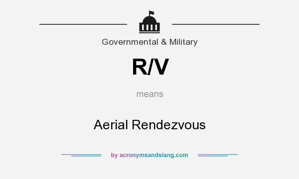 What does R/V mean? It stands for Aerial Rendezvous