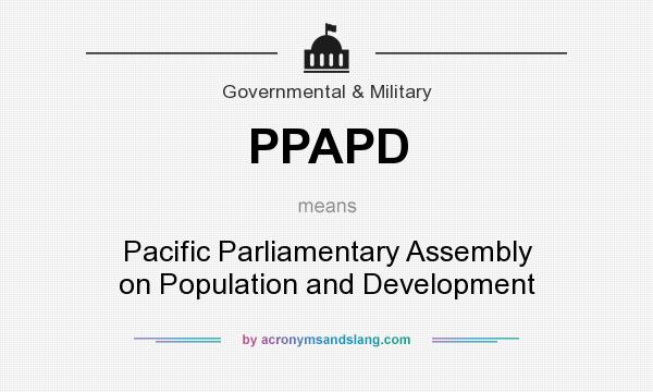 What does PPAPD mean? It stands for Pacific Parliamentary Assembly on Population and Development