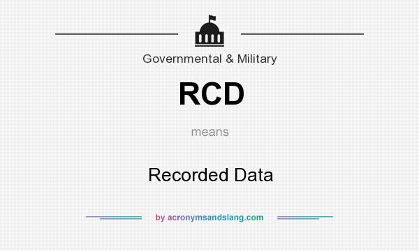 What does RCD mean? It stands for Recorded Data