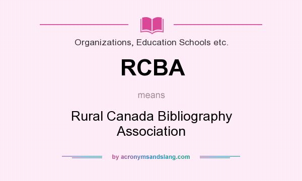 What does RCBA mean? It stands for Rural Canada Bibliography Association