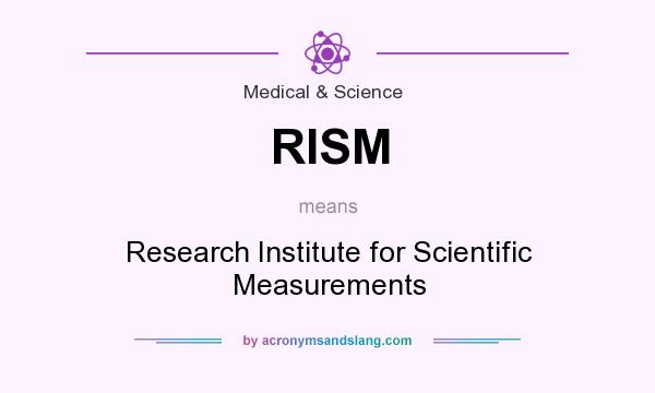 What does RISM mean? It stands for Research Institute for Scientific Measurements
