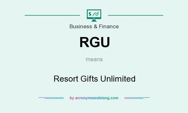 What does RGU mean? It stands for Resort Gifts Unlimited