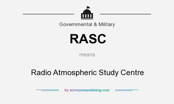 What does RASC mean? It stands for Radio Atmospheric Study Centre