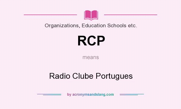 What does RCP mean? It stands for Radio Clube Portugues