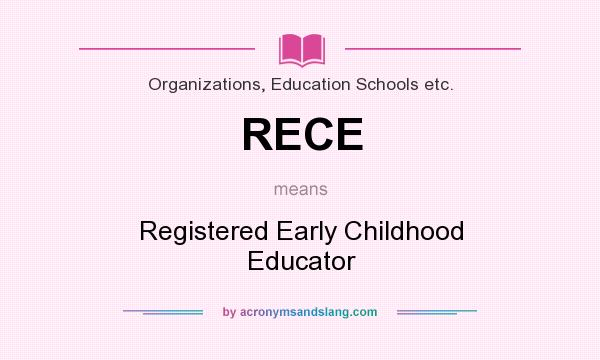What does RECE mean? It stands for Registered Early Childhood Educator