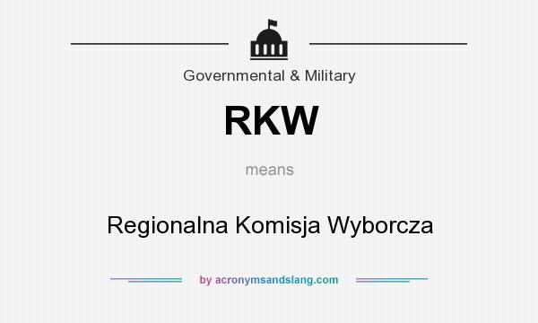 What does RKW mean? It stands for Regionalna Komisja Wyborcza