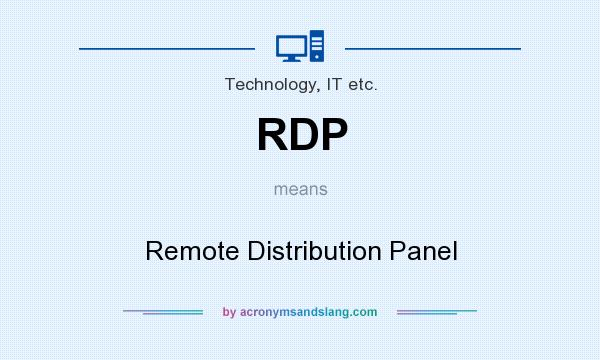 What does RDP mean? It stands for Remote Distribution Panel