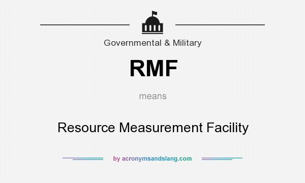 What does RMF mean? It stands for Resource Measurement Facility