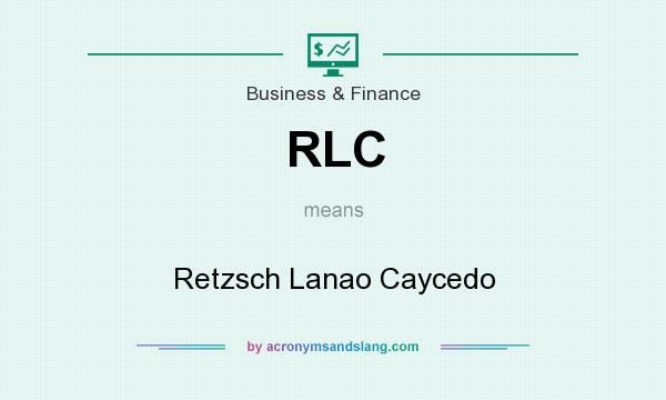 What does RLC mean? It stands for Retzsch Lanao Caycedo