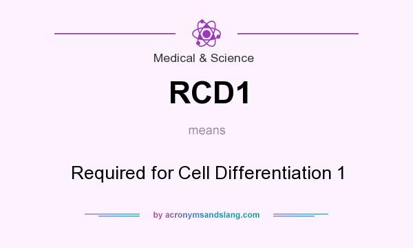 What does RCD1 mean? It stands for Required for Cell Differentiation 1