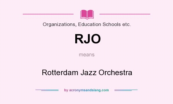 What does RJO mean? It stands for Rotterdam Jazz Orchestra
