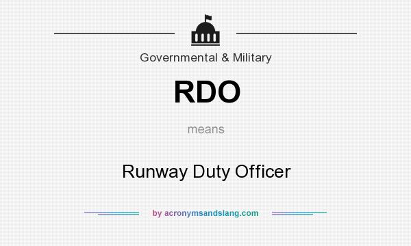 What does RDO mean? It stands for Runway Duty Officer