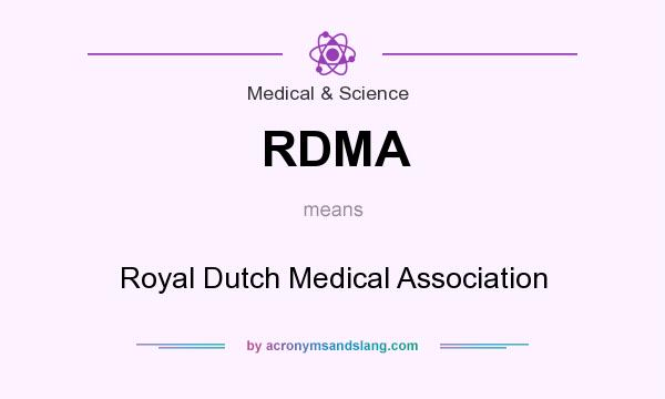 What does RDMA mean? It stands for Royal Dutch Medical Association