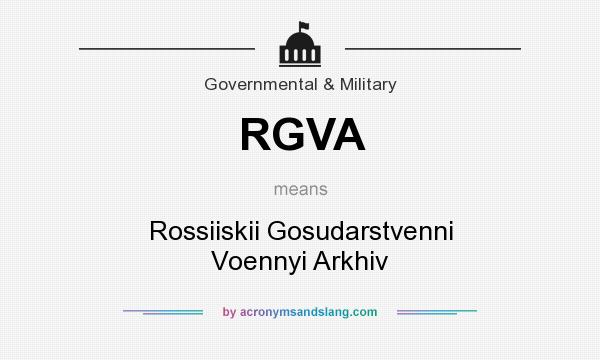 What does RGVA mean? It stands for Rossiiskii Gosudarstvenni Voennyi Arkhiv