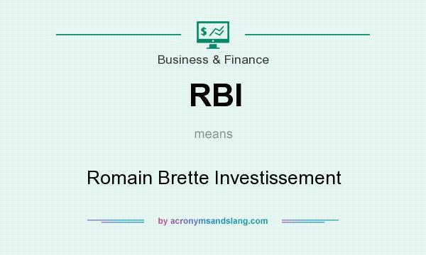 What does RBI mean? It stands for Romain Brette Investissement