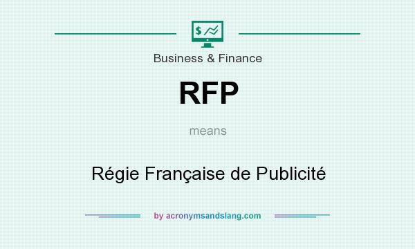 What does RFP mean? It stands for Régie Française de Publicité