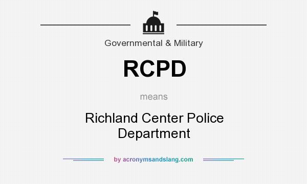 What does RCPD mean? It stands for Richland Center Police Department