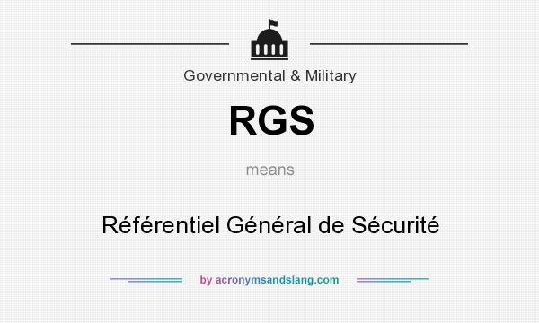 What does RGS mean? It stands for Référentiel Général de Sécurité