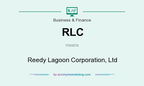 What does RLC mean? It stands for Reedy Lagoon Corporation, Ltd